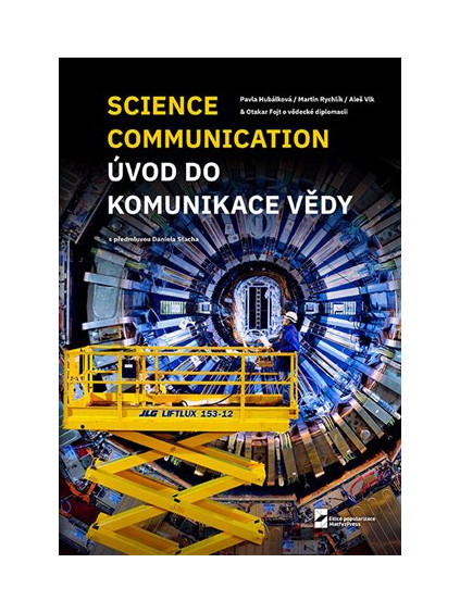 Science Communication. Úvod do komunikace vědy