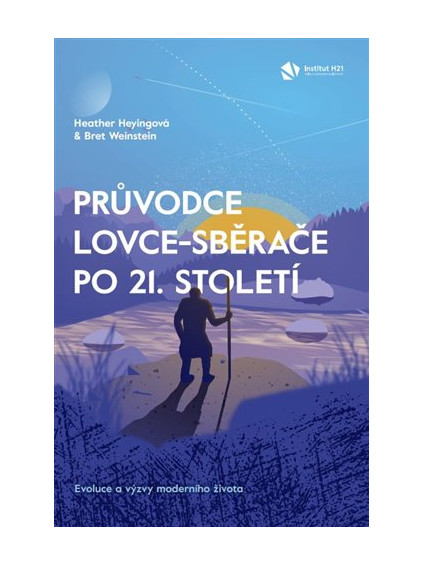 Průvodce lovce-sběrače po 21. století