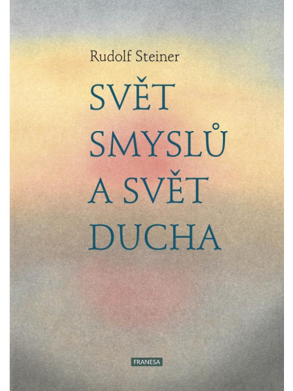 Svět smyslů a svět ducha