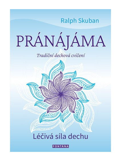 Pránájáma - Tradiční dechová cvičení