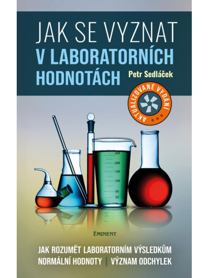 Jak se vyznat v laboratorních hodnotách - Jak rozumět laboratorním výsledkům, normální hodnoty, význam odchylek