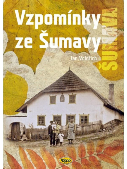 Vzpomínky ze Šumavy