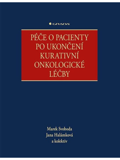 Péče o pacienty po ukončení kurativní onkologické léčby