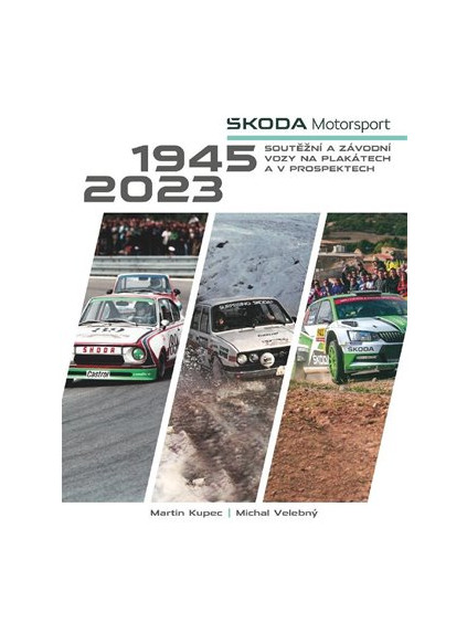 Škoda Motorsport - soutěžní a závodní vozy na plakátech a v prospektech, 1945-2023