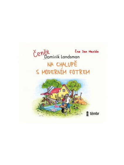 Na chalupě s moderním fotrem - audioknihovna