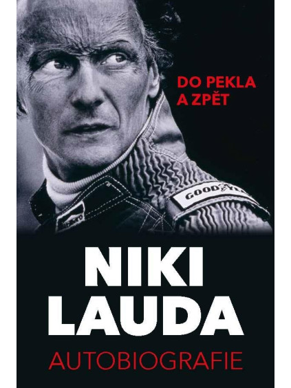 Niki Lauda - Autobiografie. Do pekla a zpět
