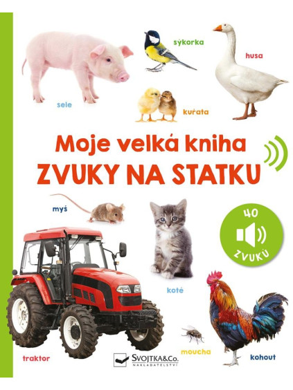 Moje velká kniha Zvuky na statku