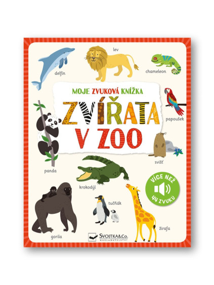 Moje zvuková knížka Zvířata v zoo