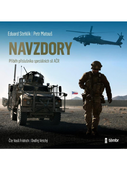 Navzdory: Příběh příslušníka speciálních sil AČR - audioknihovna