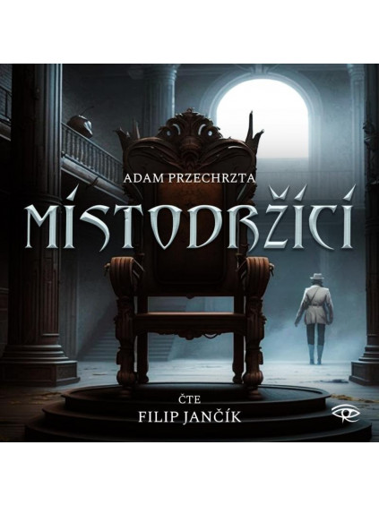 Místodržící - 2 CDm3 (Čte Filip Jančík)