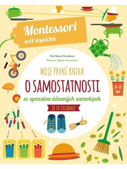 Moje první kniha o samostatnosti (Montessori: Svět úspěchů)