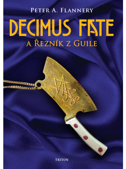 Decimus Fate a Řezník z Guile