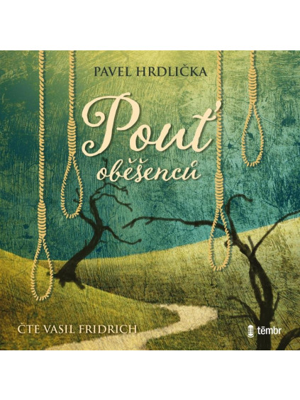 Pouť oběšenců - audioknihovna