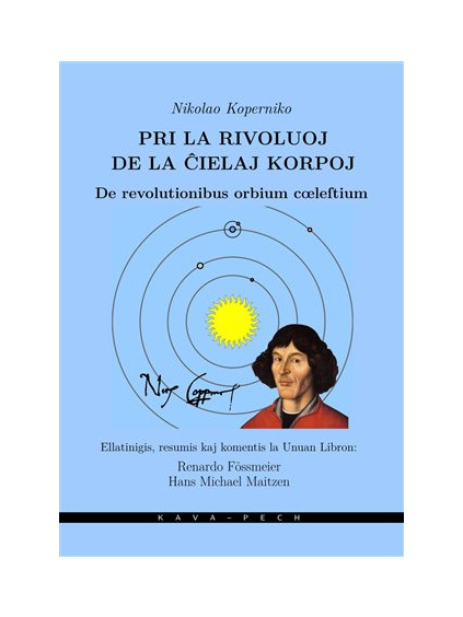 Pri la rivoluoj de la cielaj korpoj / De revolutionibus orbium coeleltium