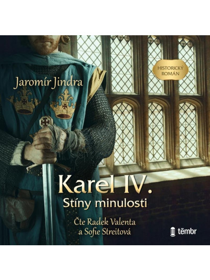 Karel IV. – Stíny minulosti - audioknihovna