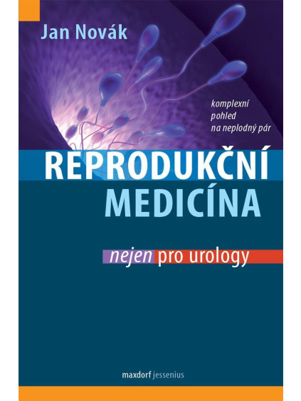 Reprodukční medicína nejen pro urology