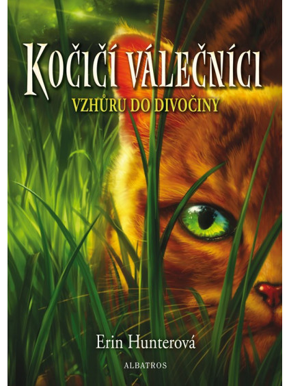 Kočičí válečníci (1) - Vzhůru do divočiny
