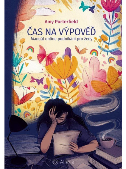 Čas na výpověď - Manuál online podnikání pro ženy