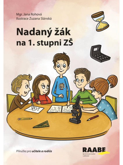 Nadaný žák na 1. stupni ZŠf - Příručka pro učitele a rodiče