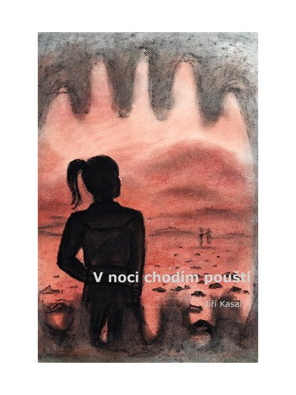 V noci chodím pouští