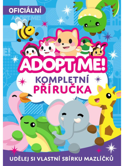 Adopt Me! - Kompletní příručka