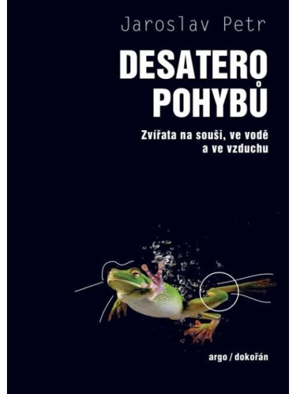 Desatero pohybů - Zvířata na souši, ve vodě a ve vzduchu