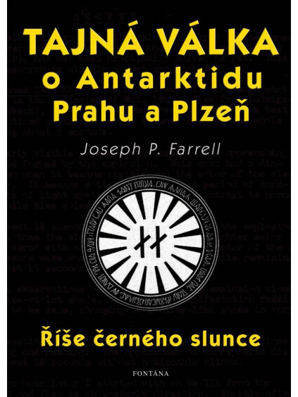 Tajná válka o Antarktidu, Prahu a Plzeň - Říše černého slunce