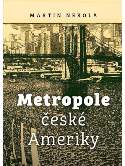 Metropole české Ameriky
