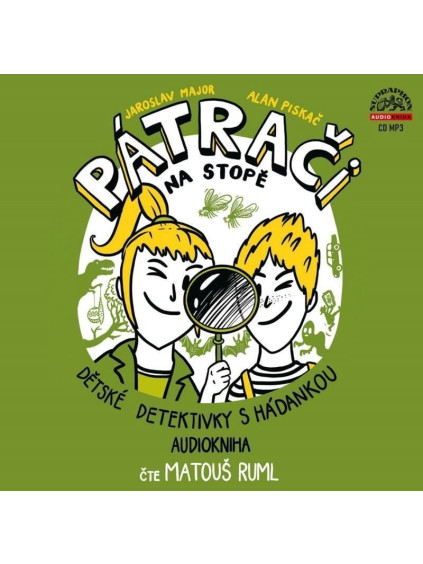 Pátrači na stopě aneb Dětské detektivky s hádankou - CDmp3 (Čte Matouš Ruml)