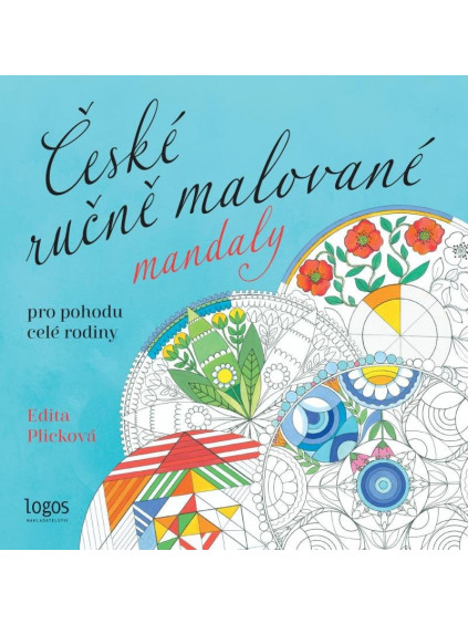 České ručně malované mandaly - Pro pohodu celé rodiny