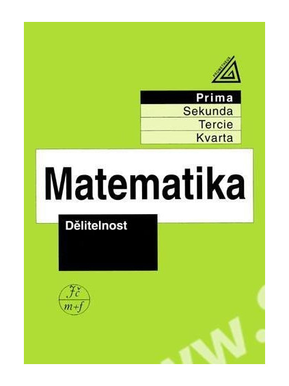 Matematika pro nižší ročníky víceletých gymnázií - Dělitelnost