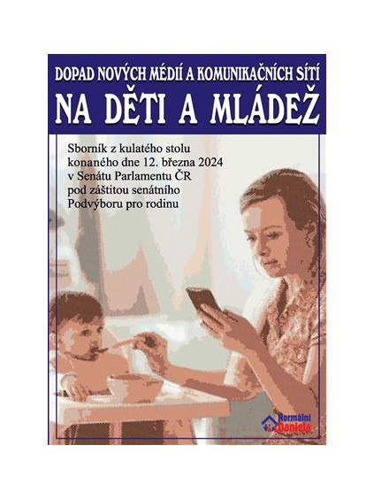 Dopad nových médií a komunikačních sítí na děti a mládež