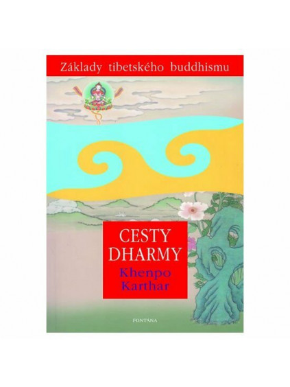 cesty dharmy zaklady tibetskeho buddhismu 9788073368494 5