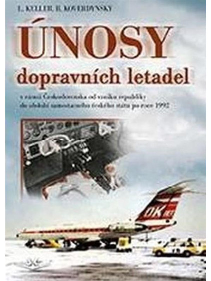 Únosy dopravních letadel v Československu v rámci Československa od vzniku republiky do období samostatného českého státu po roce 1992