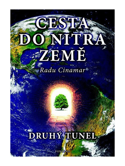 Cesta do nitra Země - Druhý tunel