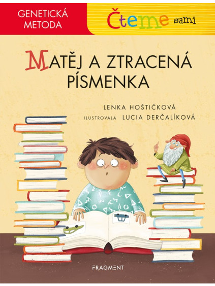 Čteme sami – genetická metoda - Matěj a ztracená písmenka