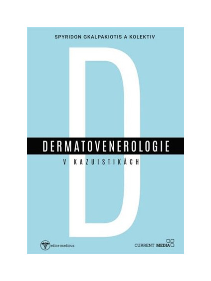 Dermatovenerologie v kasuistikách