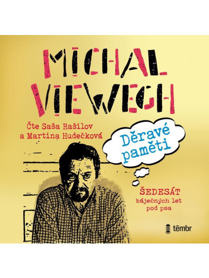 Děravé paměti - Šedesát báječných let pod psa - audioknihovna