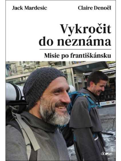 Vykročit do neznáma - Misie po františkánsku
