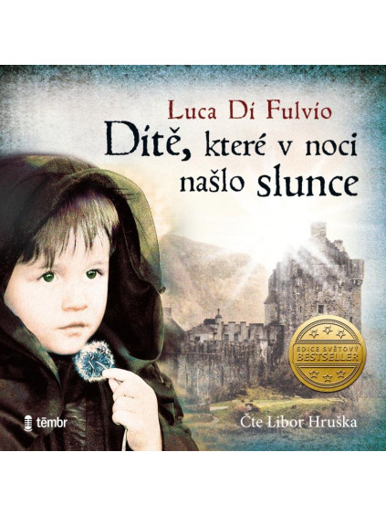 Dítě, které v noci našlo slunce - audioknihovna