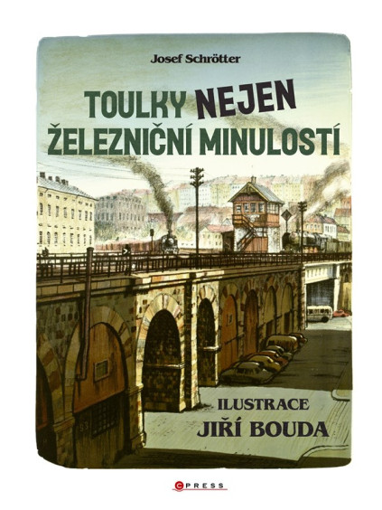 Toulky nejen železniční minulostí