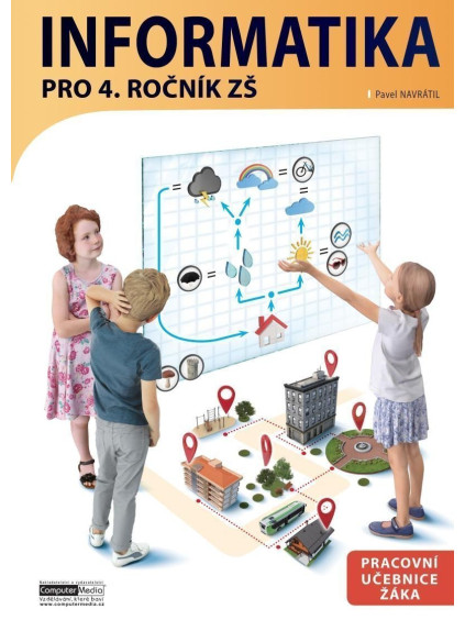 Informatika pro 4. ročník ZŠ - Pracovní učebnice žáka