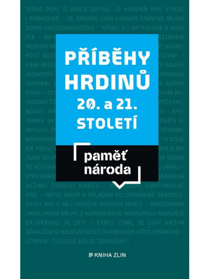 Příběhy hrdinů 20. a 21. století