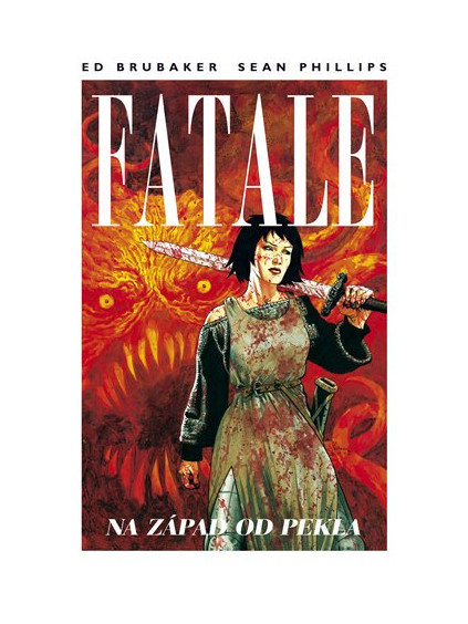 Fatale 3: Na západ od pekla