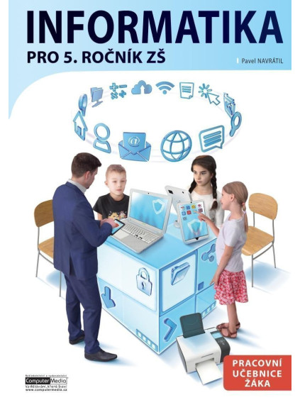 Informatika pro 5. ročník ZŠ - Pracovní učebnice žáka