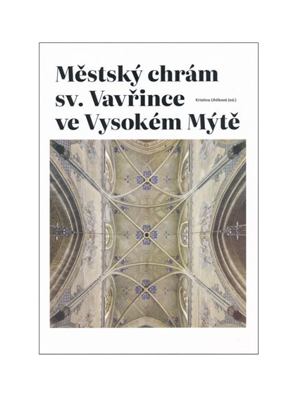 Městský chrám sv. Vavřince ve Vysokém Mýtě