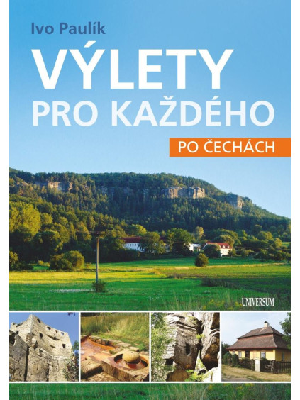 Výlety pro každého po Čechách