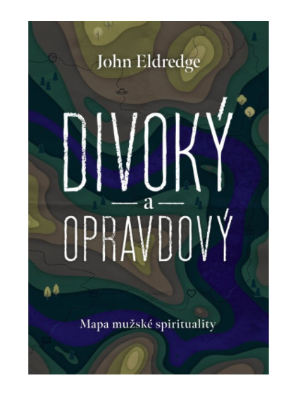 Divoký a opravdový
