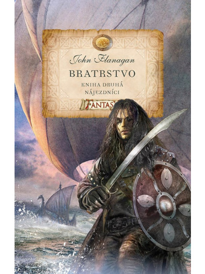 Bratrstvo - Kniha druhá - Nájezdníci