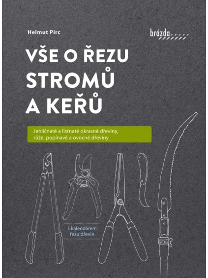 Vše o řezu stromů a keřů